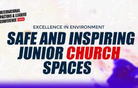 Excellence in Environment Safe & Inspiring Junior Church Spaces
